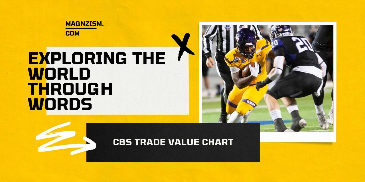 CBS Trade Value Chart A Valuable Tool in Football