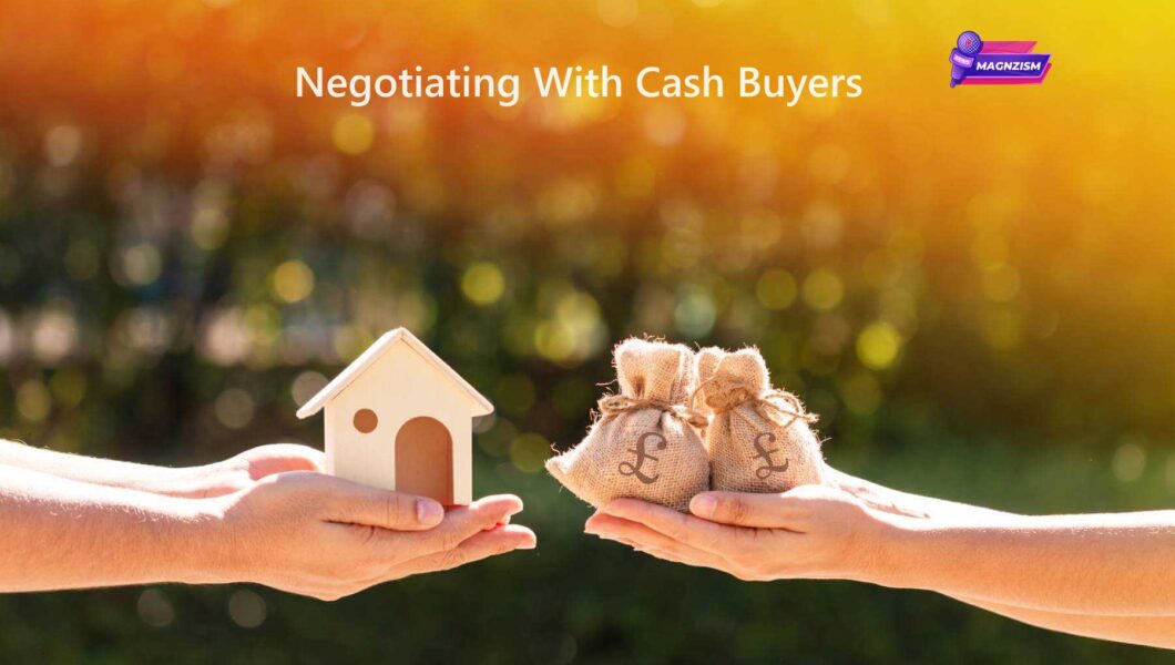 Negotiating With Cash Buyers