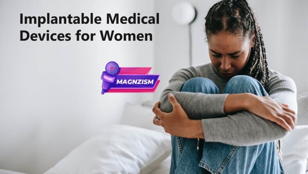 Implantable Medical Devices for Women